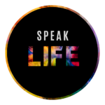 Speak Life - no background
